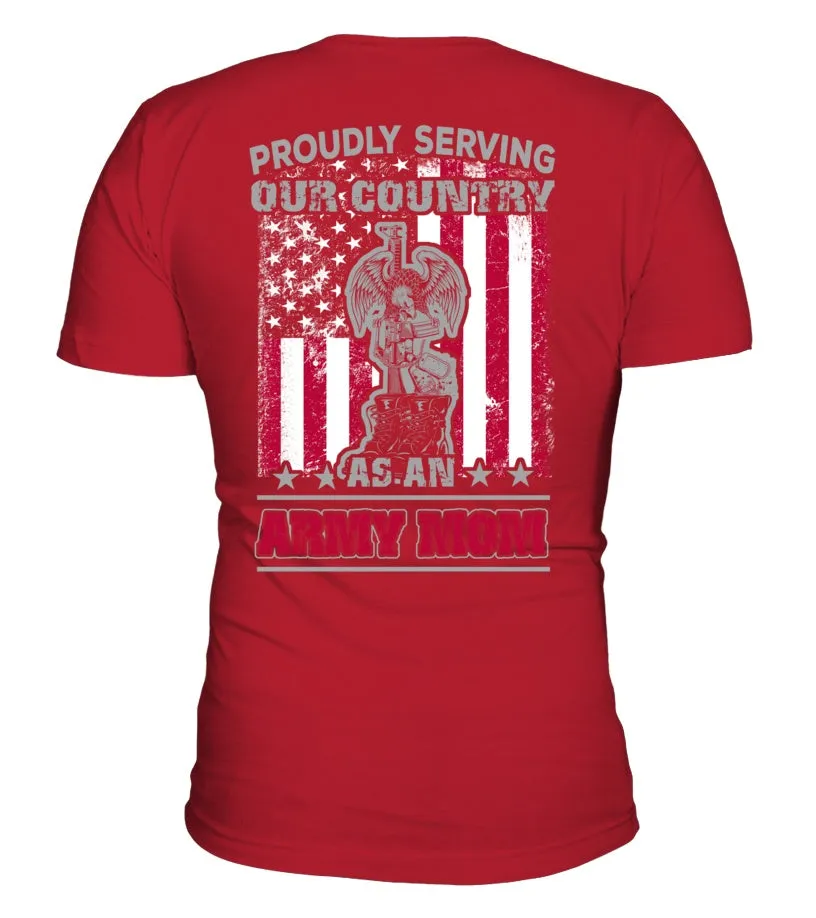 Army Mom Proudly Serving T-shirts