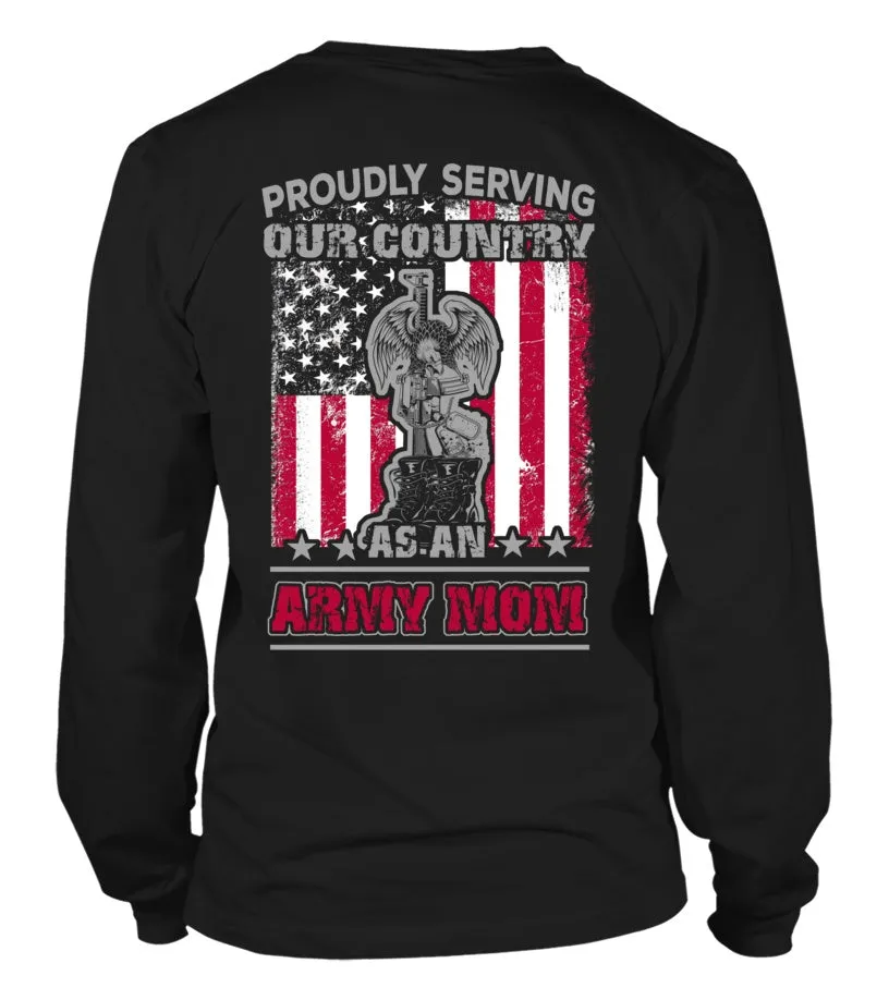 Army Mom Proudly Serving T-shirts