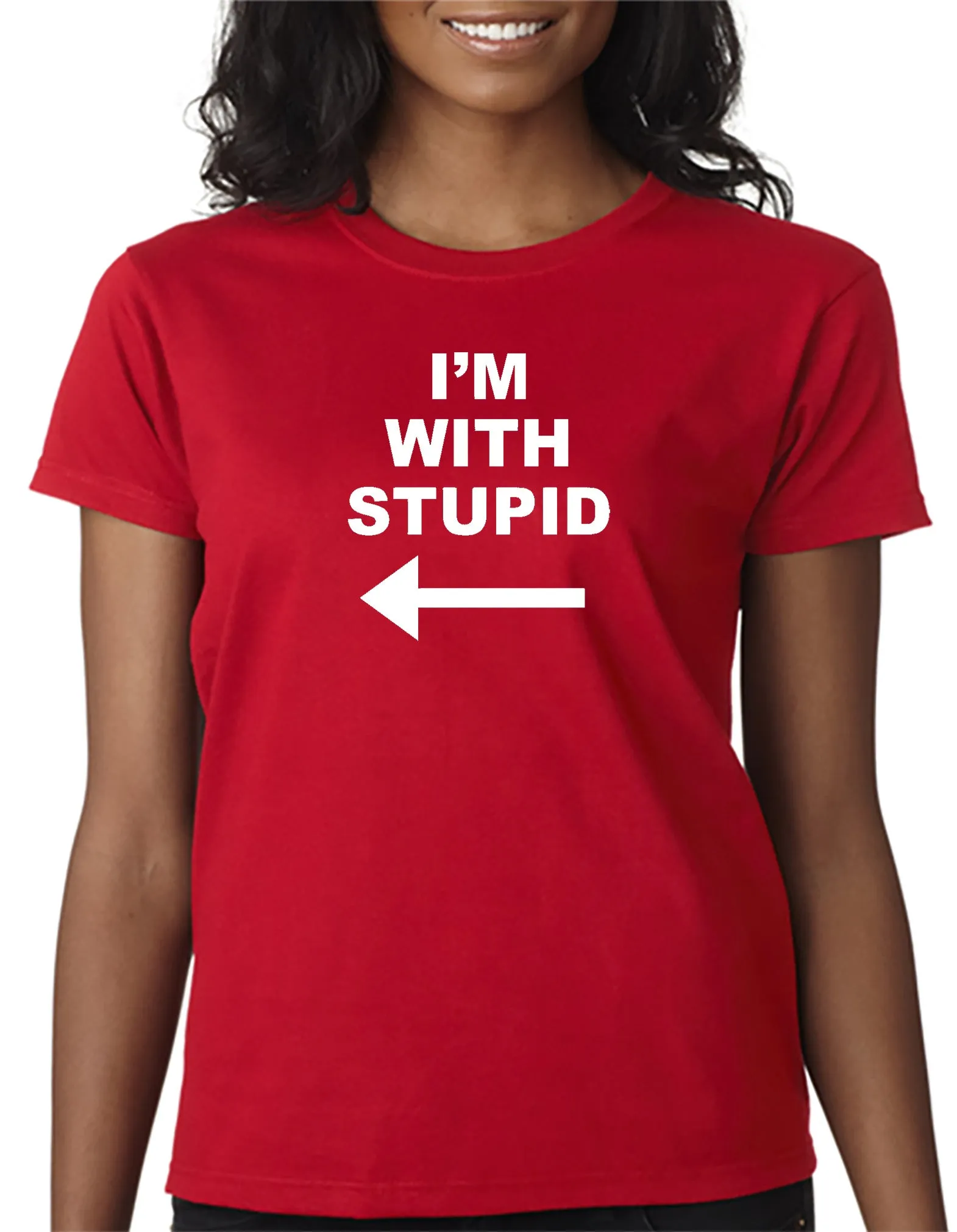 I'm With Stupid (next to me) T-shirt
