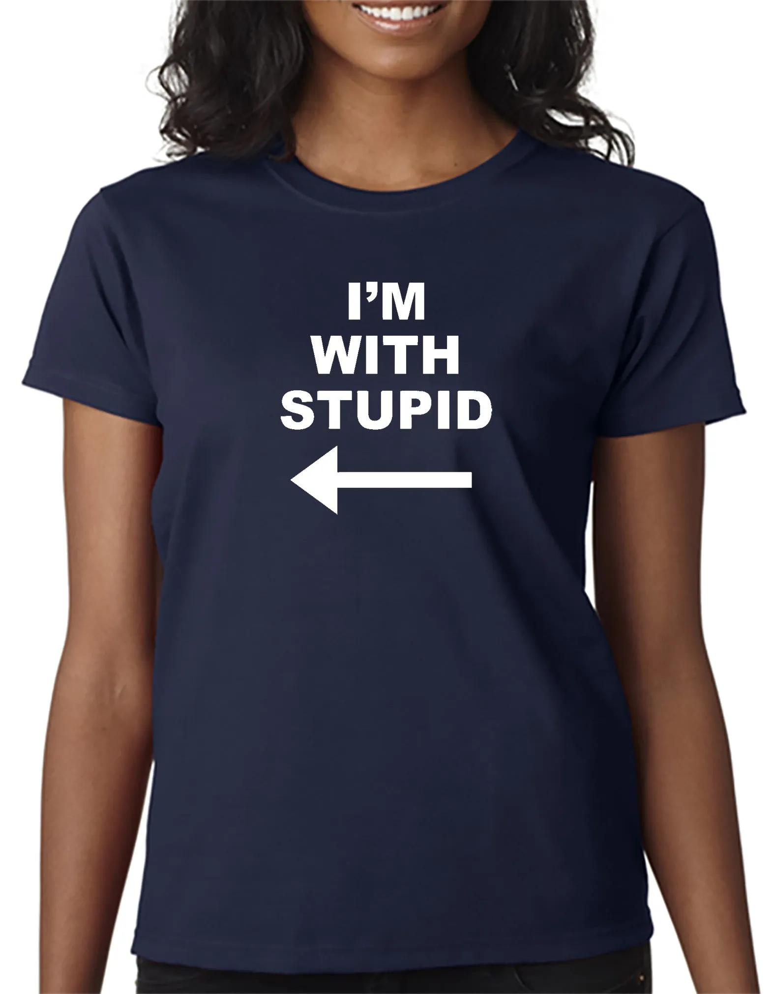 I'm With Stupid (next to me) T-shirt