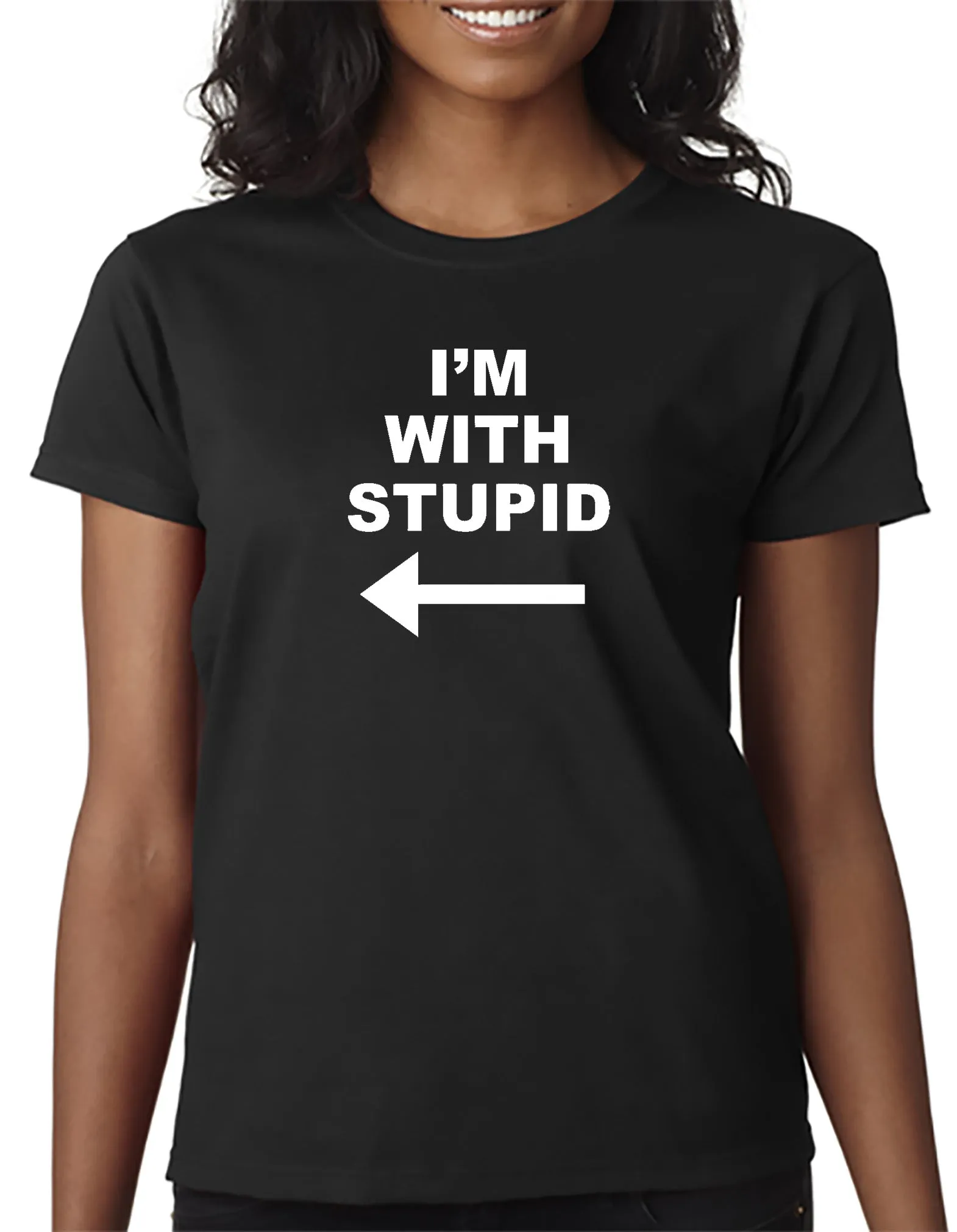 I'm With Stupid (next to me) T-shirt